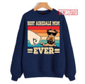 Best Airedale Mom Ever Unisex Sweatshirt