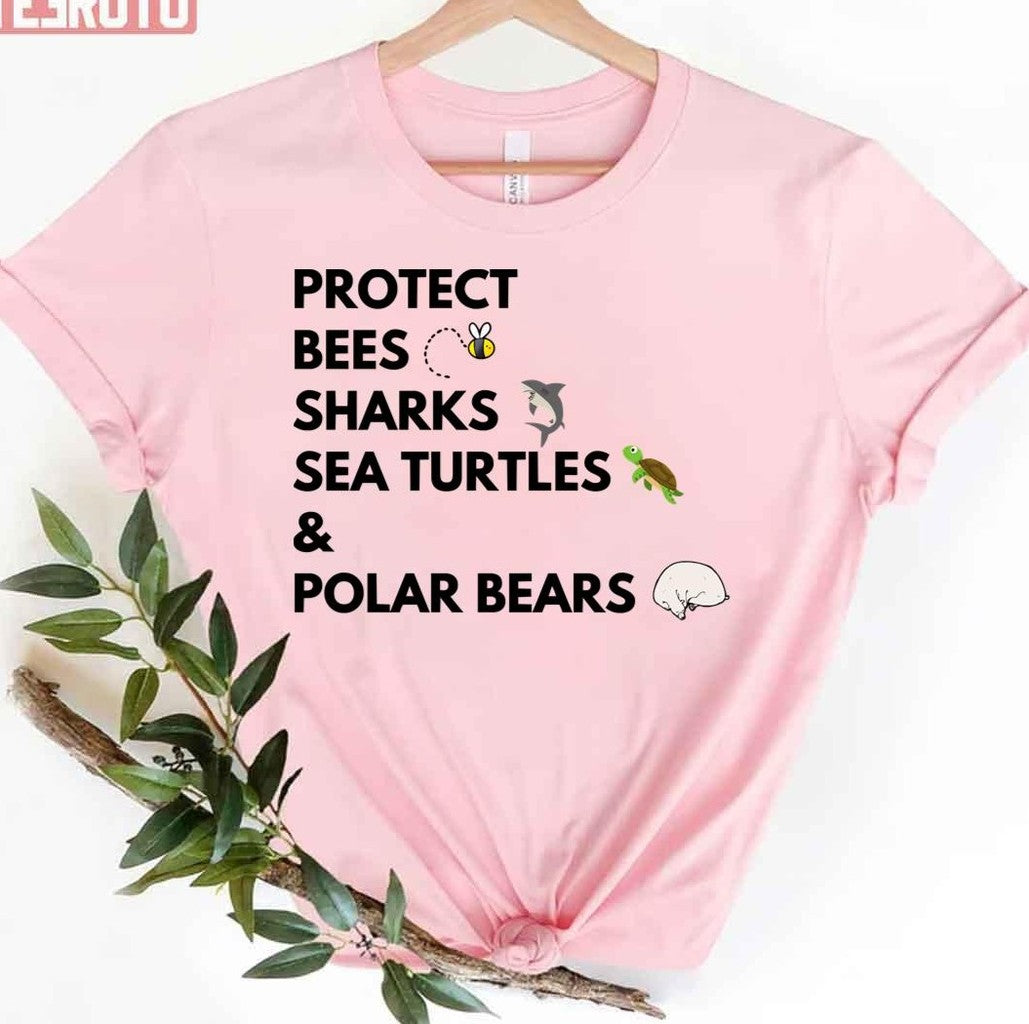 Protect Bees Sharks Sea Turtles And Sharks Protect The Earth Unisex T-Shirt