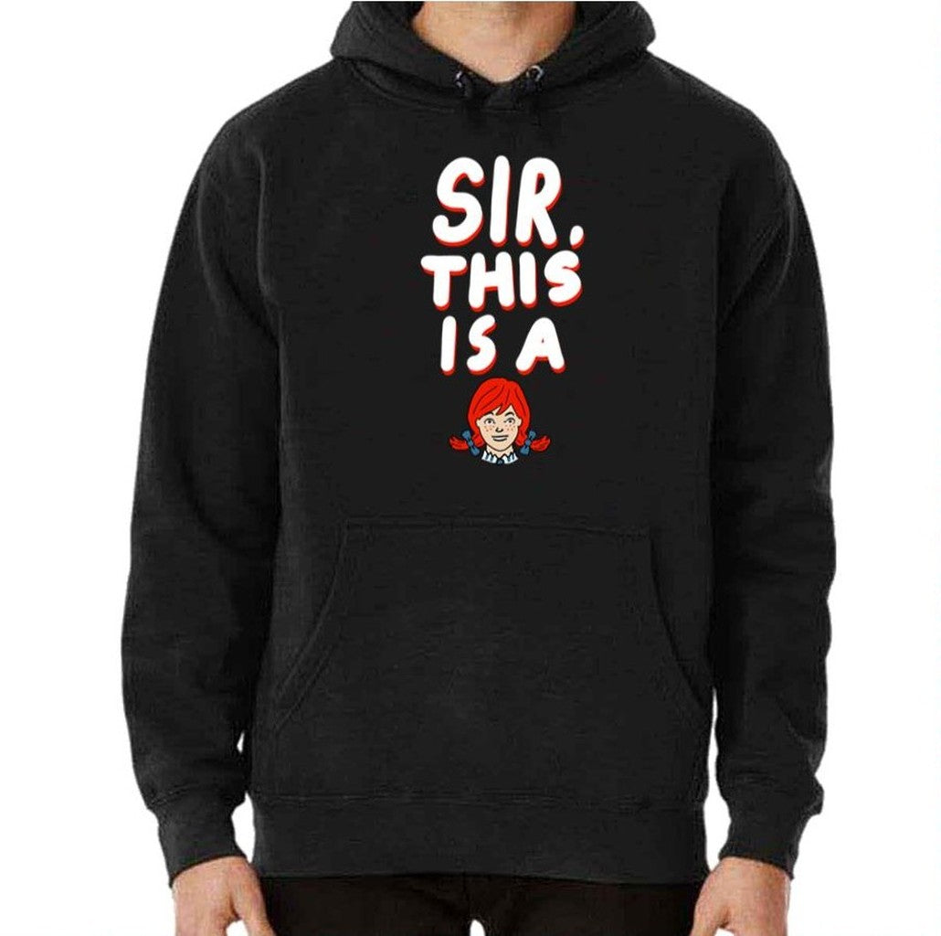 Sir This Is A Wendy’s Unisex Sweatshirt