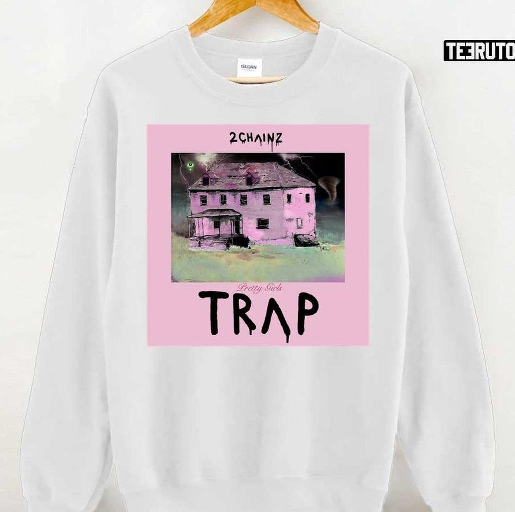 Pretty Girls Trap 2 Chainz Unisex T-Shirt