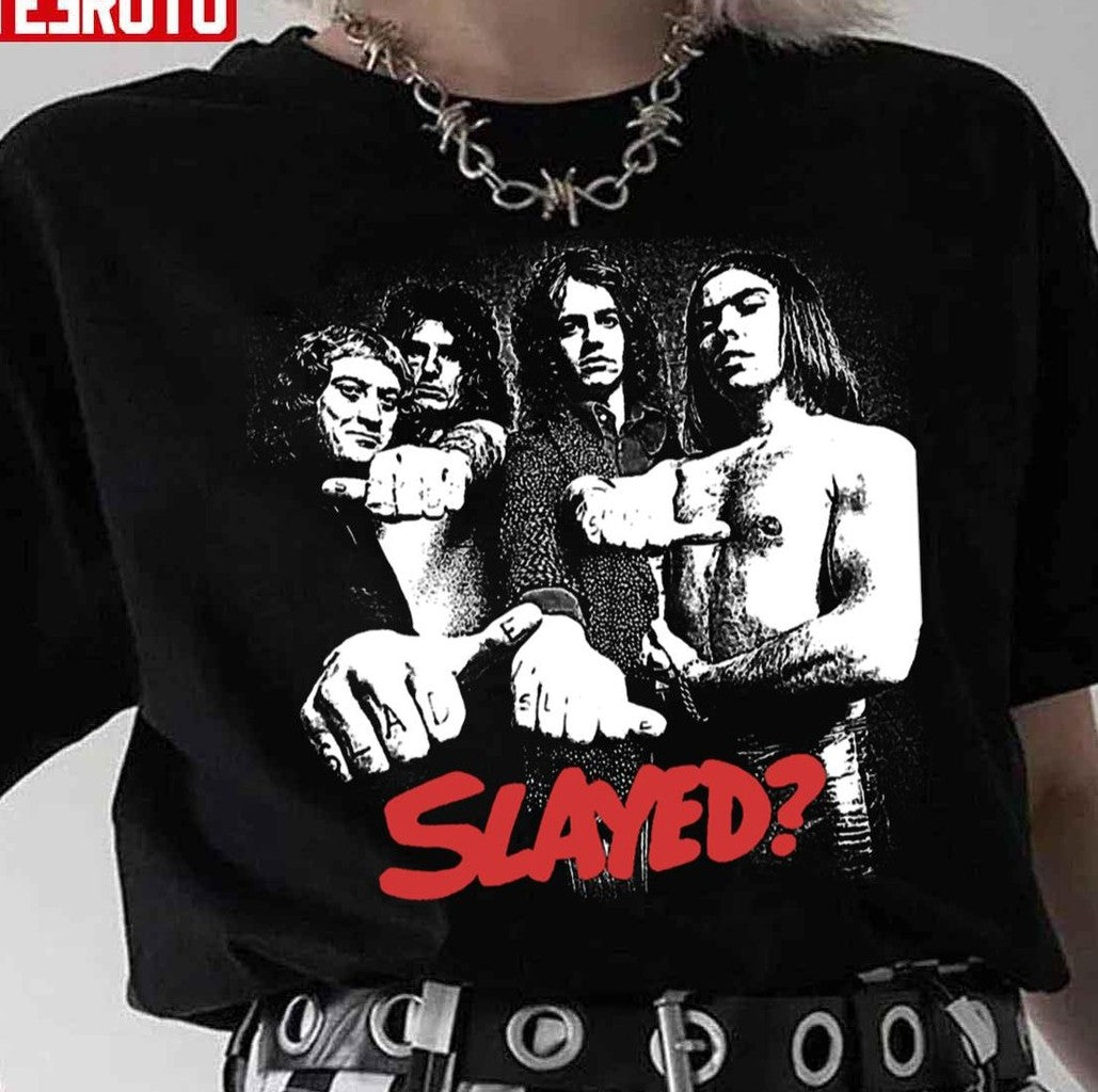 Skweeze Me Pleeze Me Slade Rock Unisex T-Shirt