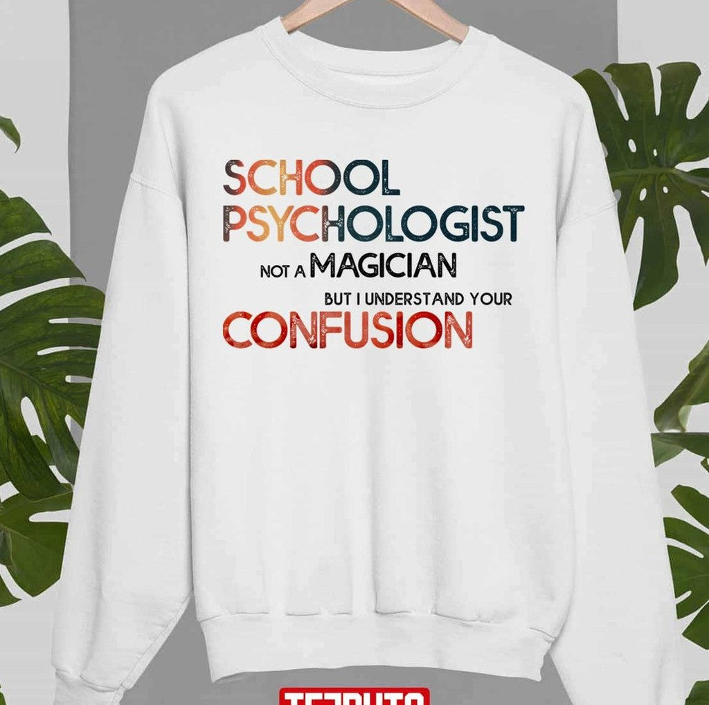 School Psychologist Humor Unisex Sweatshirt