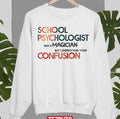 School Psychologist Humor Unisex Sweatshirt