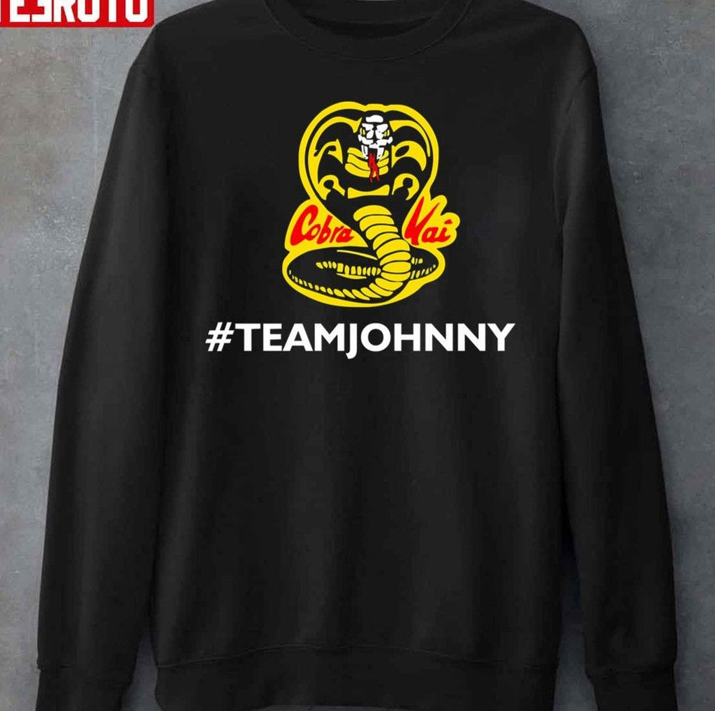 Team Johnny Lawrence Cobra Kai Unisex Sweatshirt