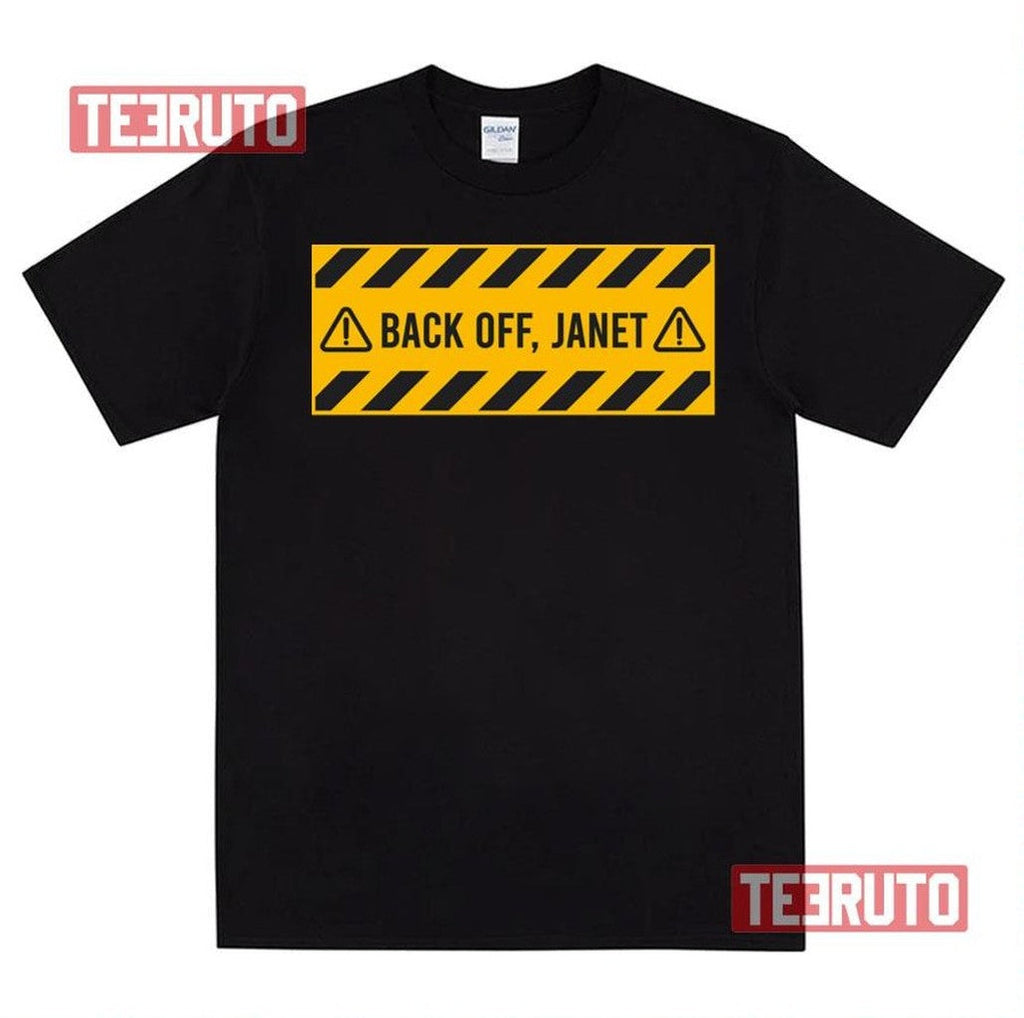 Back Off Janet Jasper The Doll Unisex T-Shirt