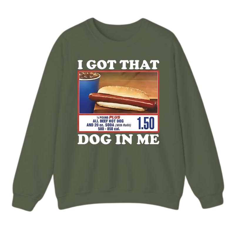 I Got That Dog In Me Costco Sweatshirt, Funny Sweater, Full Color Vintage Unisex Sweatshirt