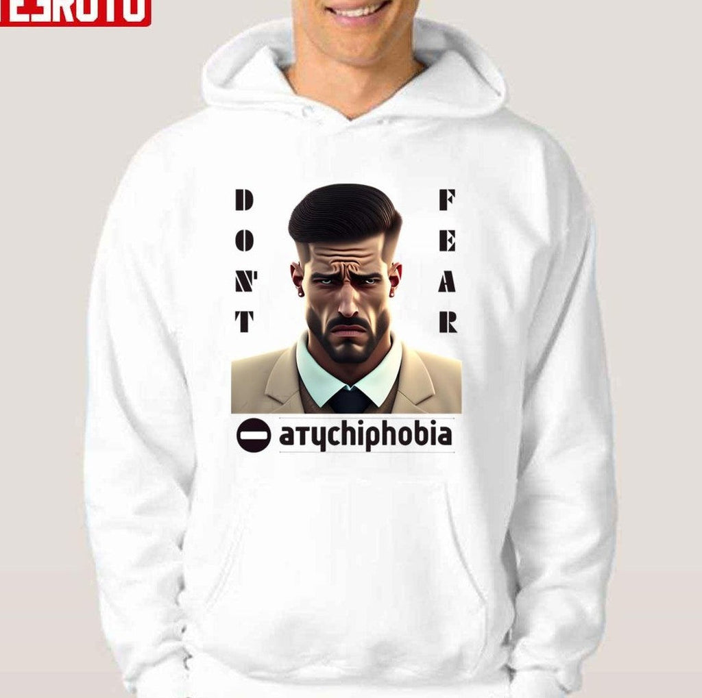 Atychiphobia - Fear Of Failure - Motivation Psychology Unisex T-Shirt