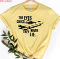 The Eyes Chico They Never Lie Scarface Unisex T-Shirt
