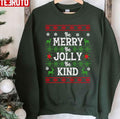 Be Merry Be Jolly Be Kind Ugly Christmas Unisex Sweatshirt