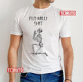 Shit Skeleton Praying Flo Milli Unisex T-Shirt