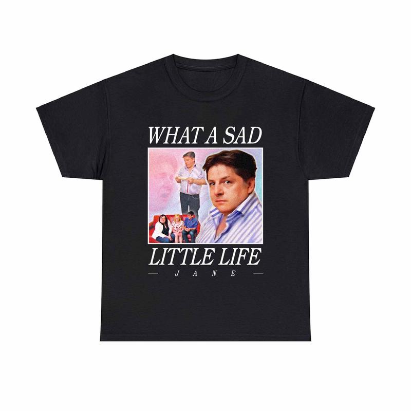 Sad jane Shirt