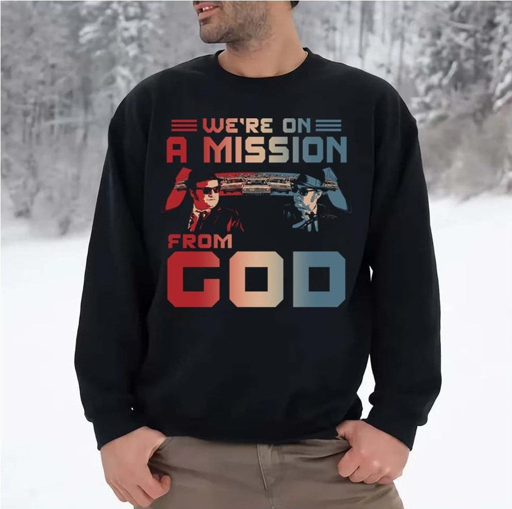 The Blues We're On A Mission From God Unisex Sweatshirt
