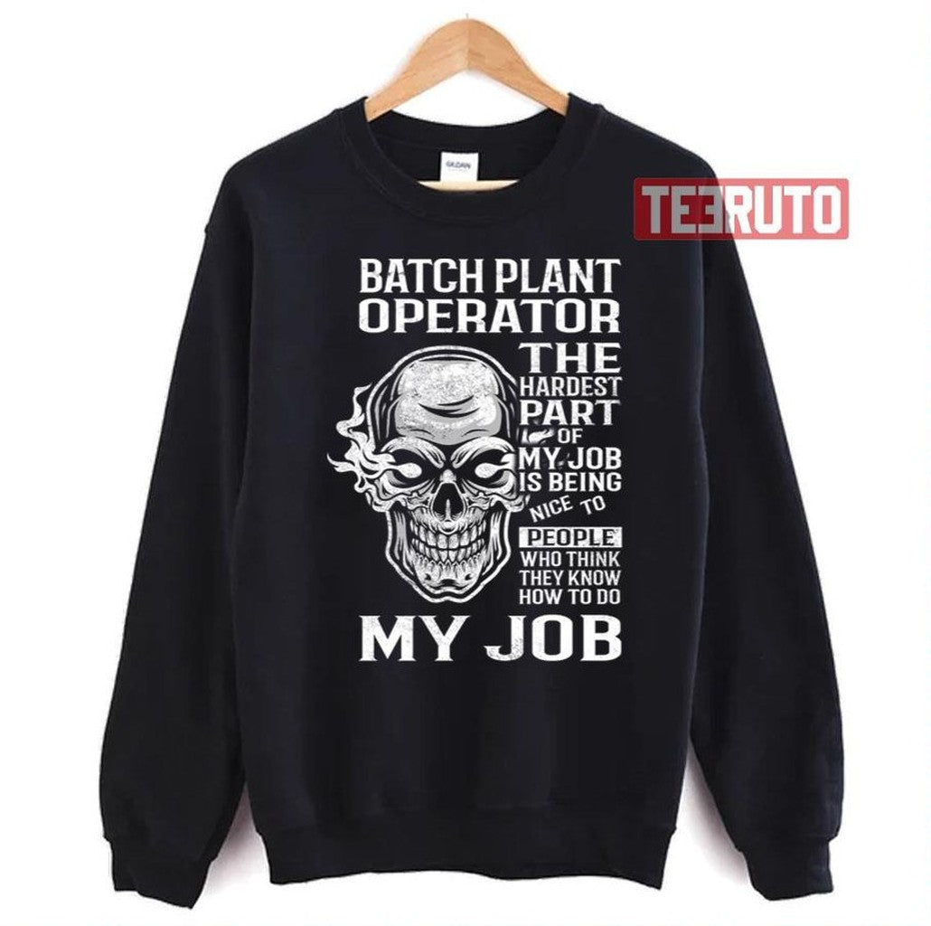 Batch Plant Operator The Bad Batch Unisex T-Shirt