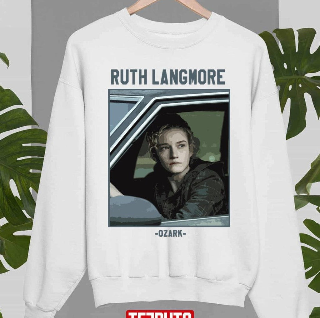 Ruth Langmore Ozark Emmy Awards 2022 Unisex Sweatshirt