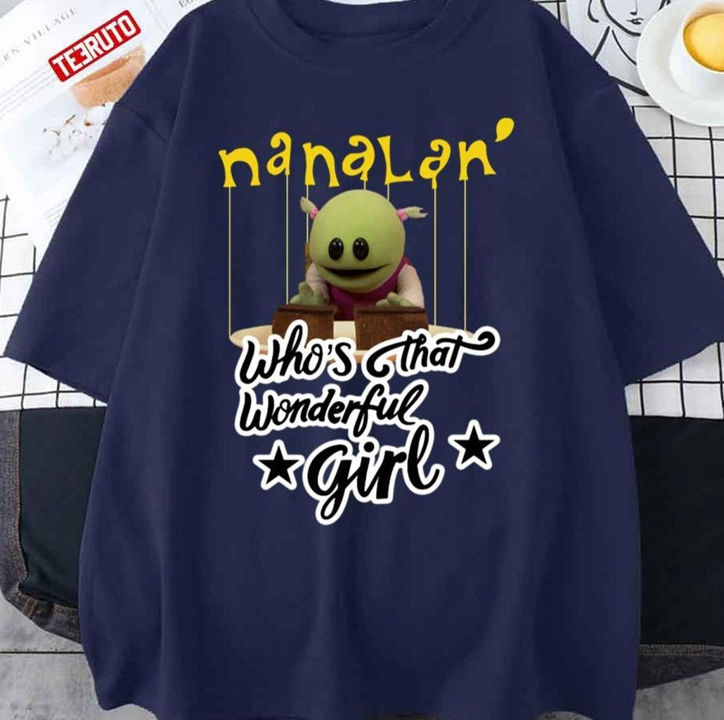 Nanalan Who's That Wonderful Girl Unisex T-Shirt