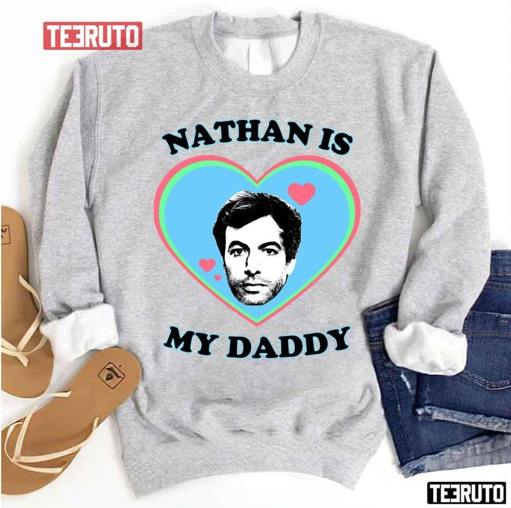 Nathan Fielder Is My Daddy The Rehearsal Unisex Sweatshirt