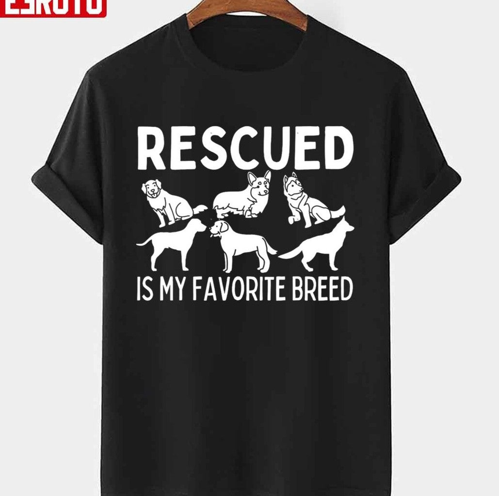 Rescued Is My Favorite Breed National Rescue Dog Day Unisex T-Shirt