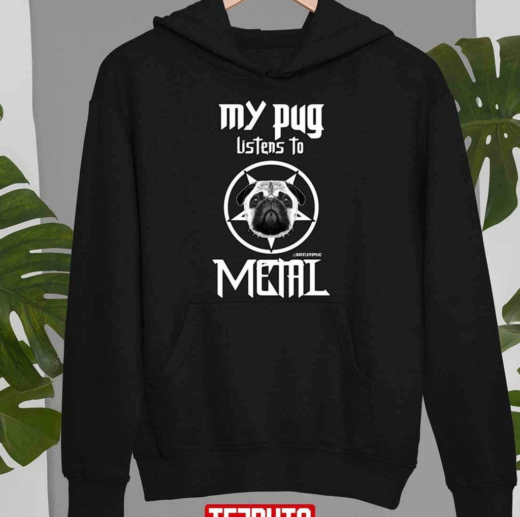 My Pug Listens To Metal Unisex T-Shirt