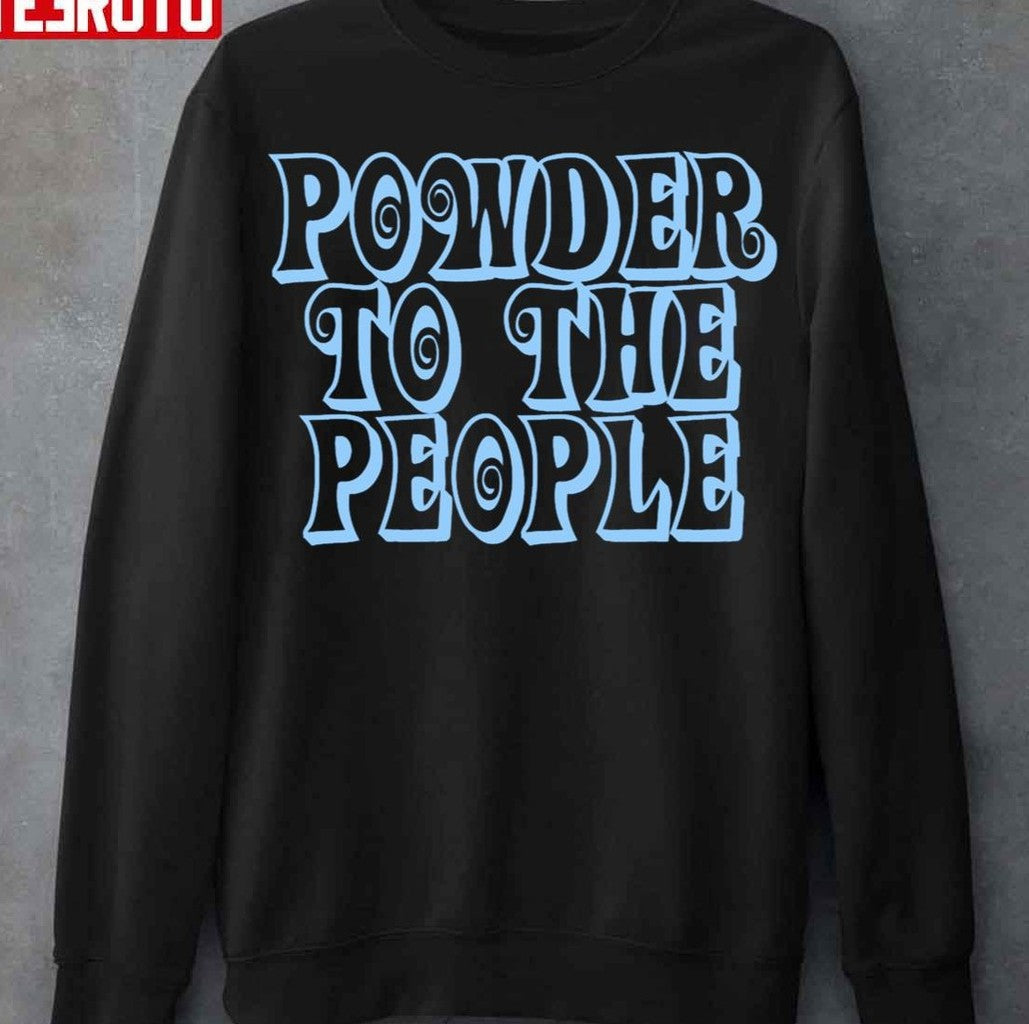 Powder To The People Skier Unisex T-Shirt