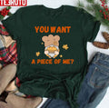 Pumpkin Pie You Want A Piece Of Me Funny Design Falling Leaves Unisex T-Shirt