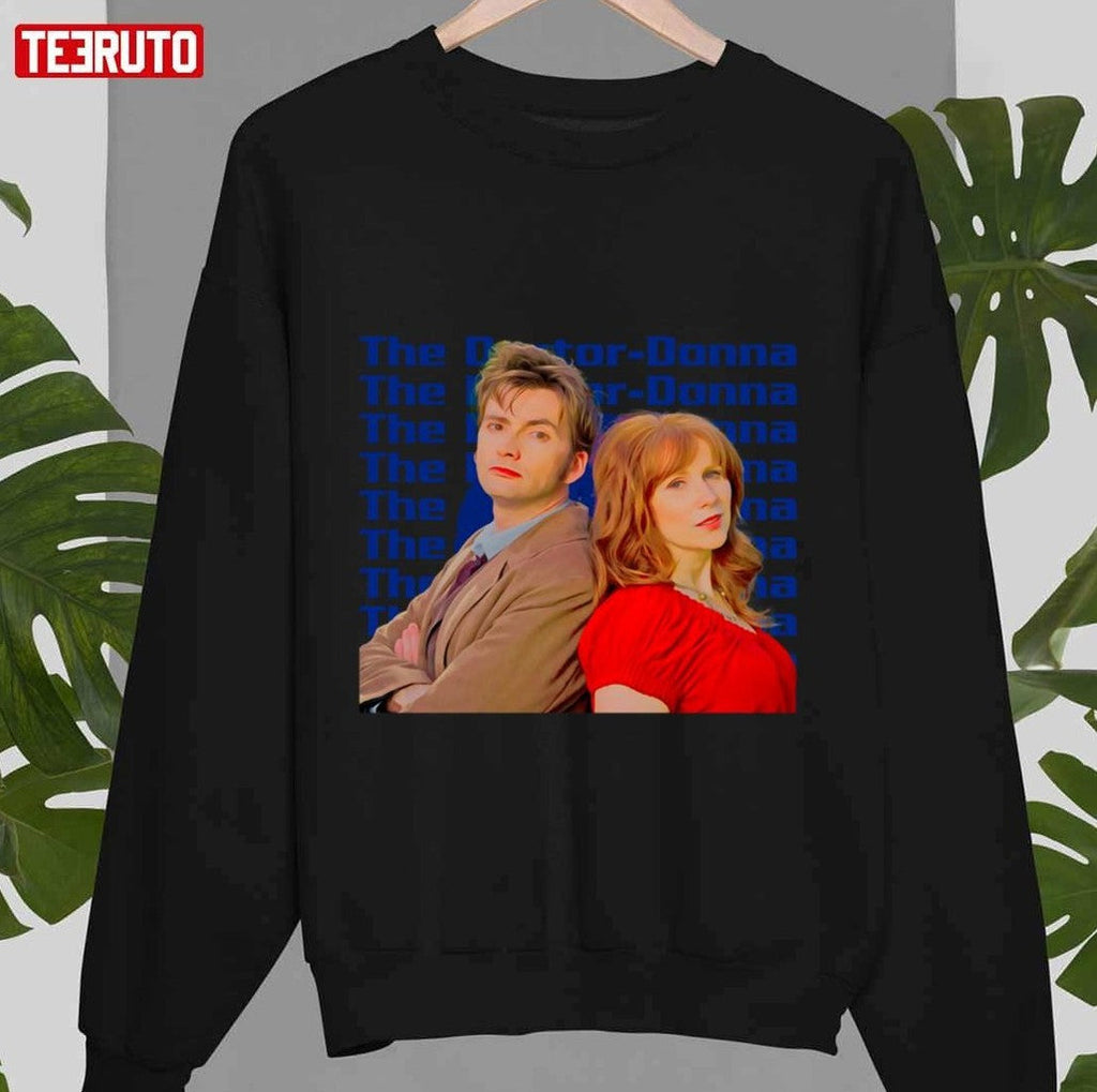 The Doctor Donna By Finalvinyl Unisex Sweatshirt