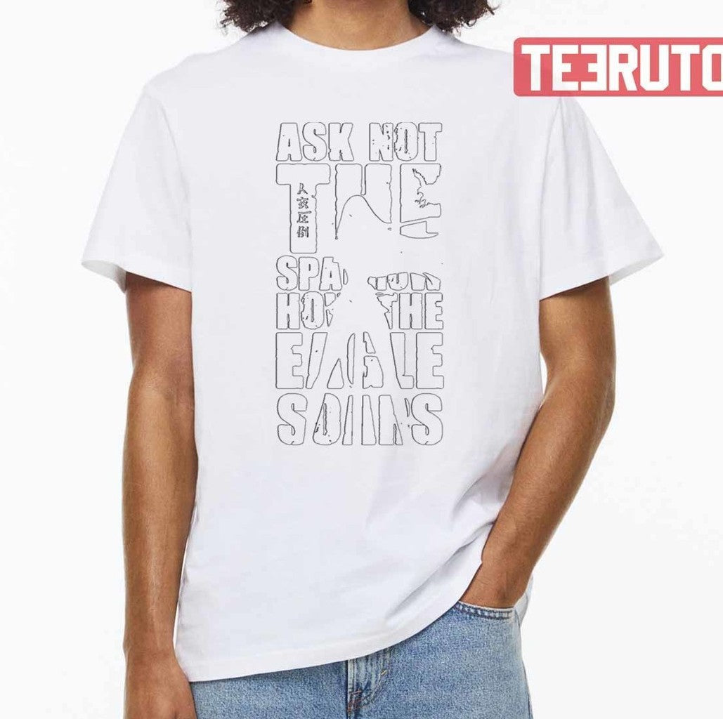 Ask Not The Satsuki Kiryuin Kill La Kill Unisex T-shirt