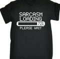 Sarcasm Loading Please Wait Unisex T-Shirt