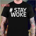 Stay Woke Elon Musk Unisex T-Shirt