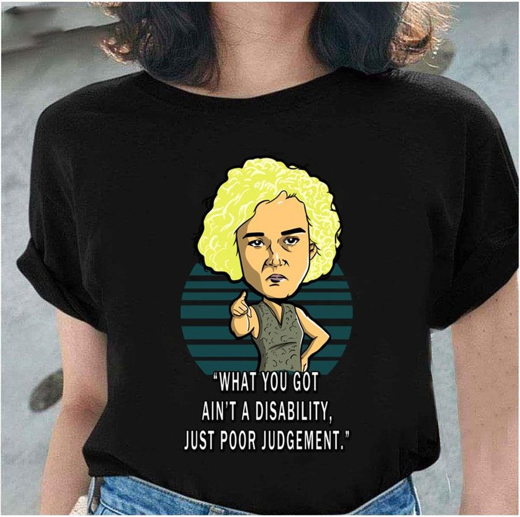 Ruth Langmore What You Got Ain't A Disability Ozarks Series Unisex Sweatshirt