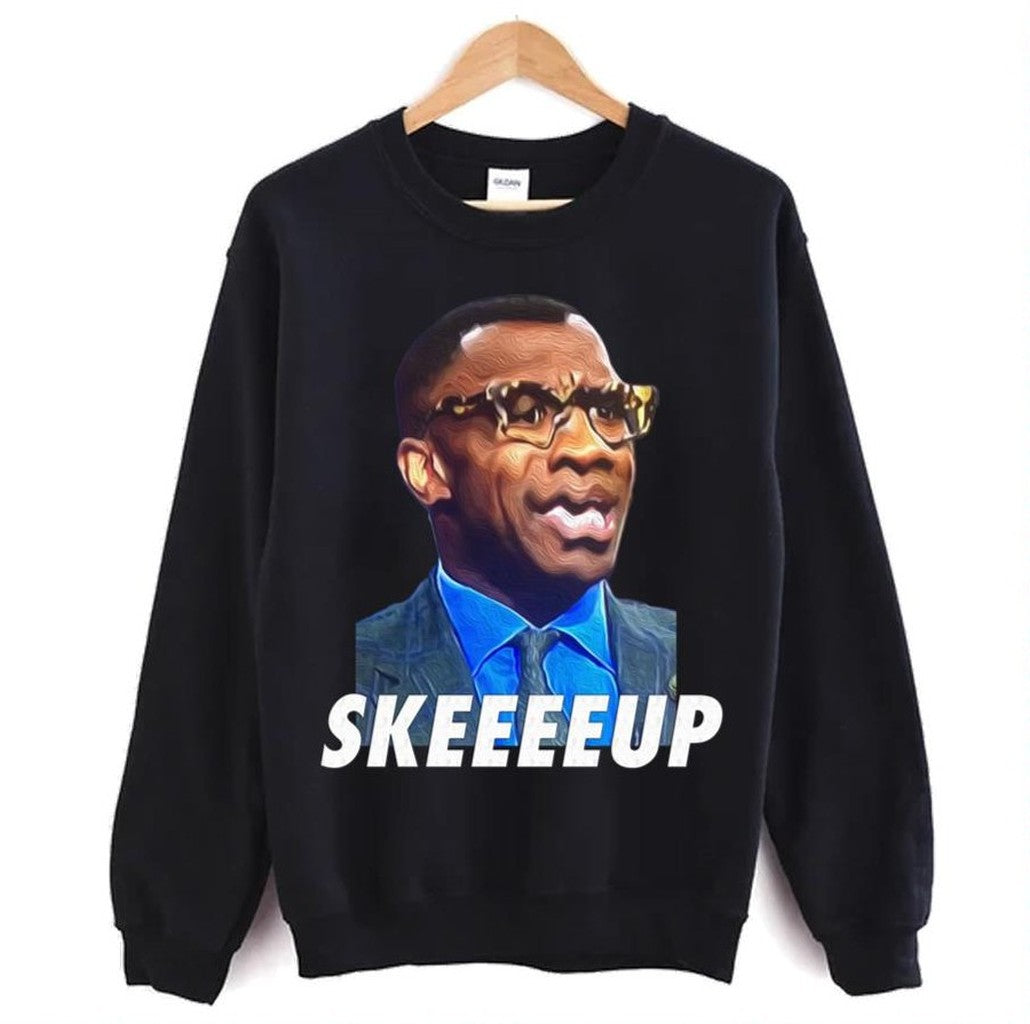 Skeeeup Meme Of Shannon Sharpe Unisex Sweatshirt