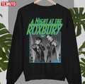 Retro Movie A Night At The Roxbury Unisex Sweatshirt