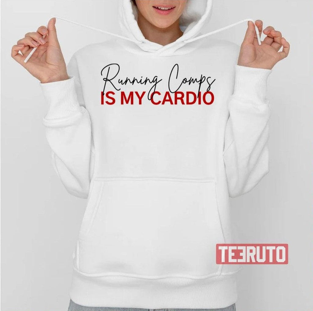Running Is My Cardio Unisex T-Shirt