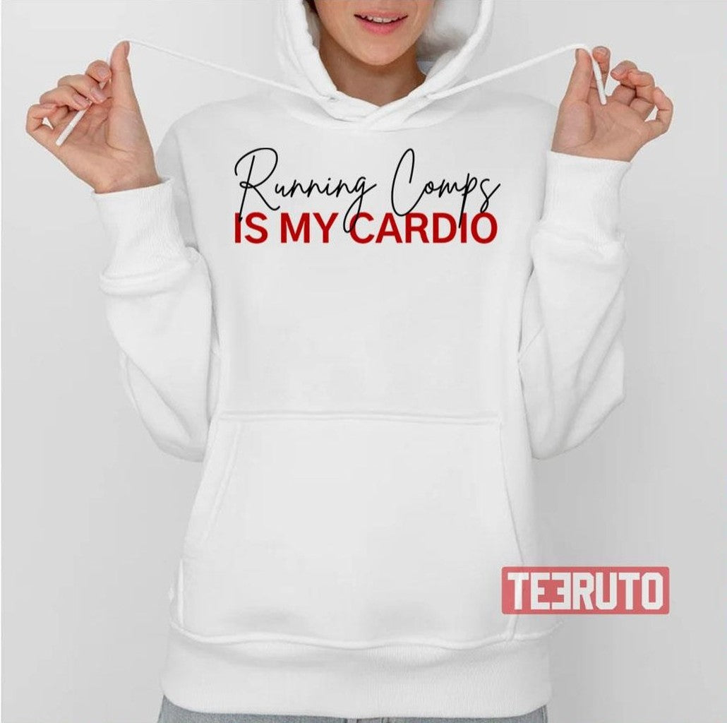 Running Is My Cardio Unisex T-Shirt