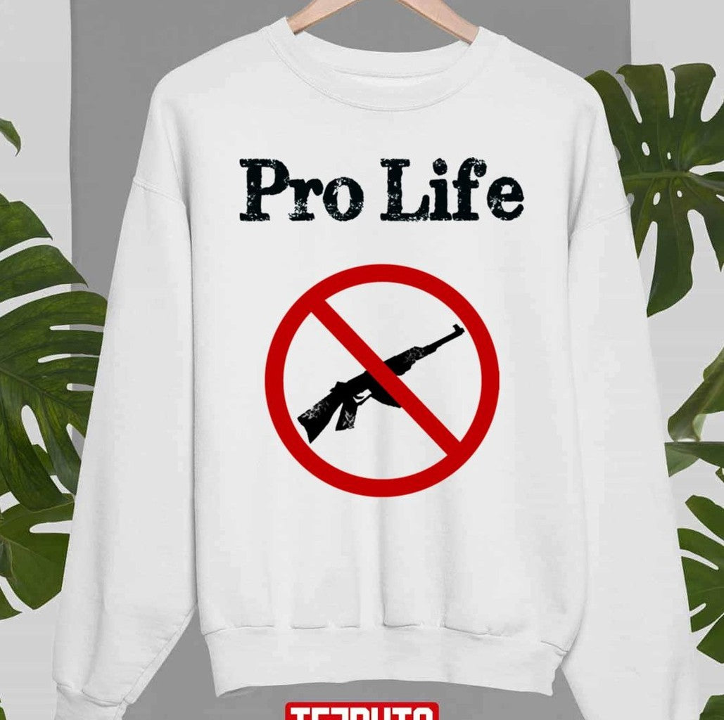Pro Life No Gun Unisex Sweatshirt