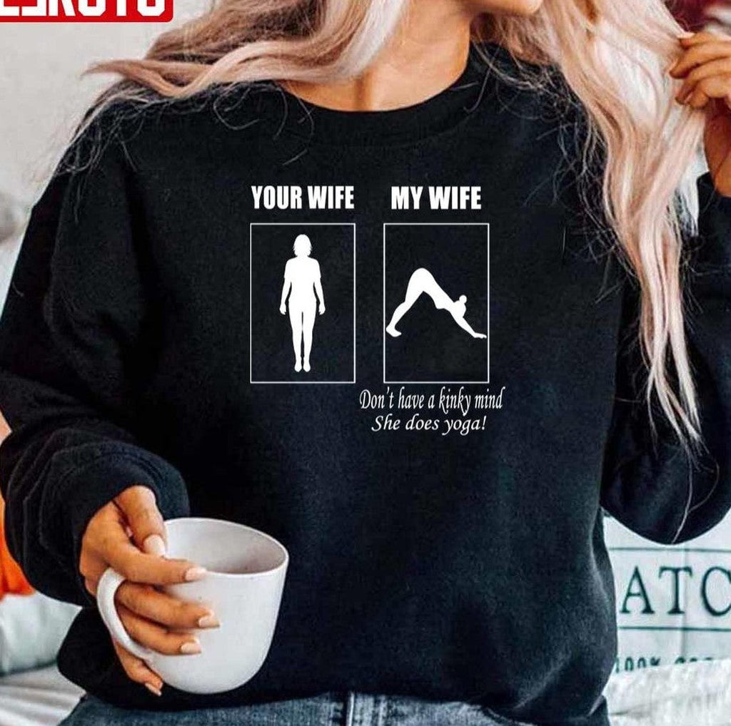 My Wife Your Wife Sweatshirt