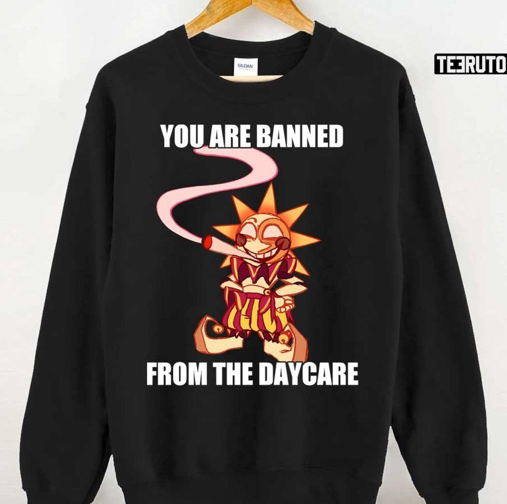 Bad Sundrop Fnaf You Are Banned From The Daycare Unisex T-Shirt