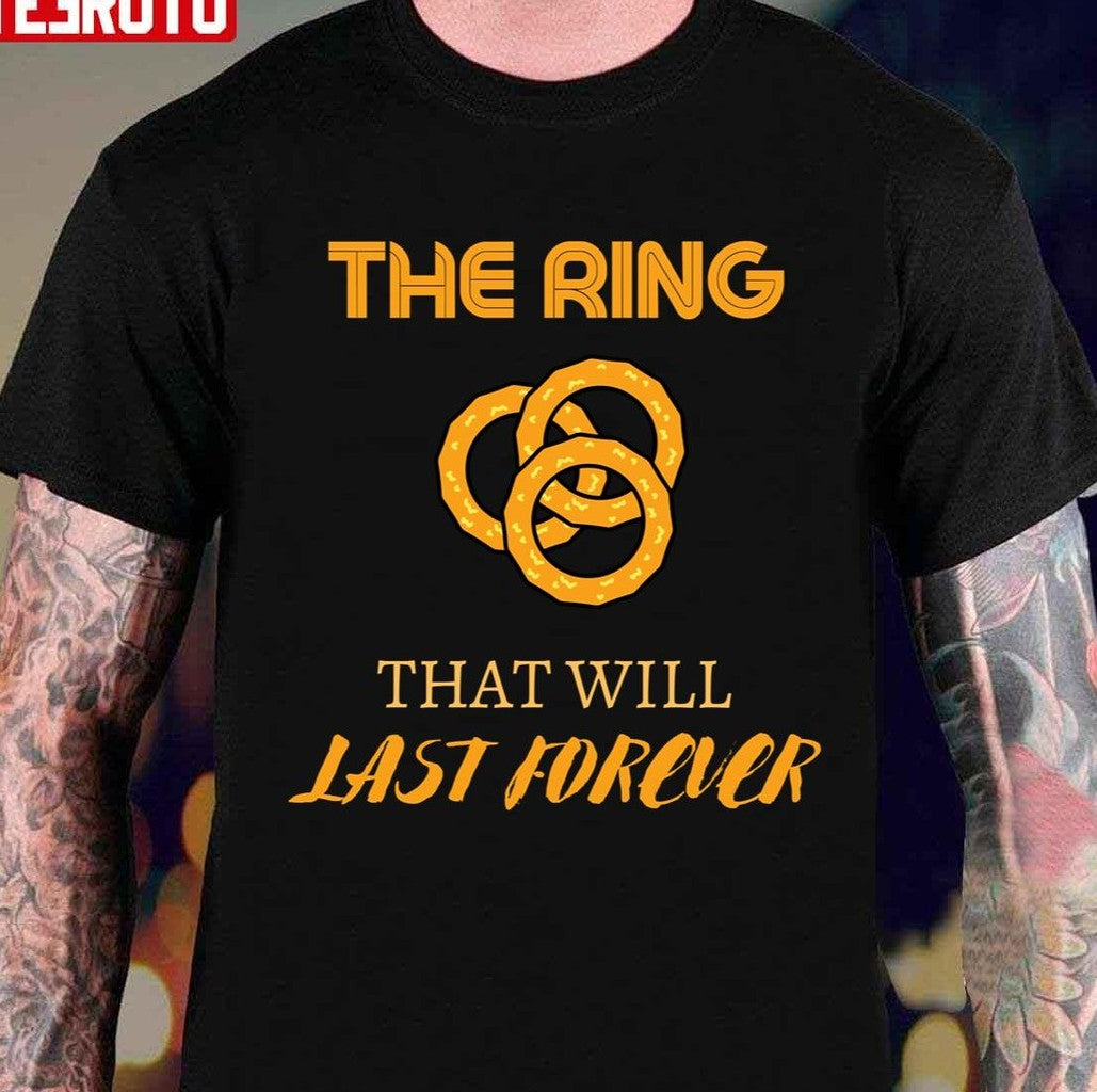 Onion Rings Day The Ring That Will Last Forever Unisex Sweatshirt