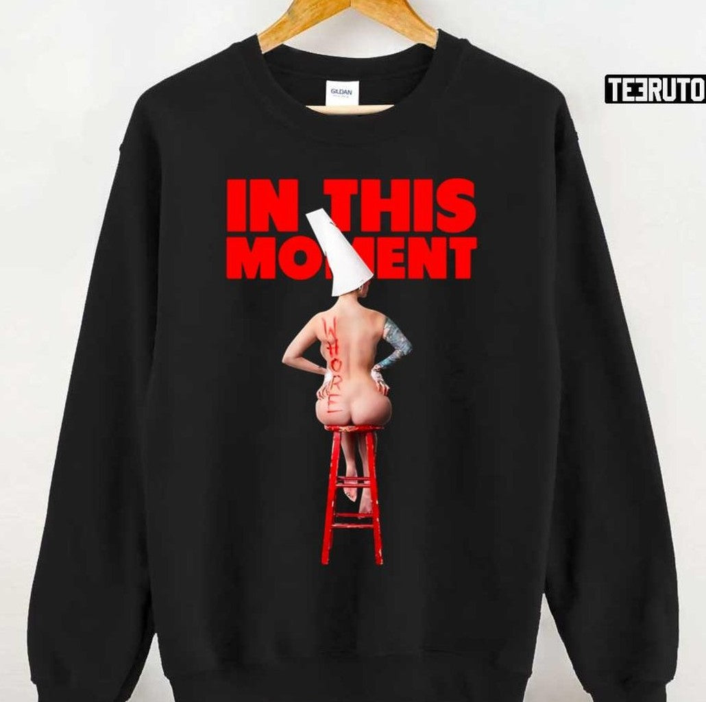 Quick And Dirty In This Moment Whore Whore Unisex T-shirt