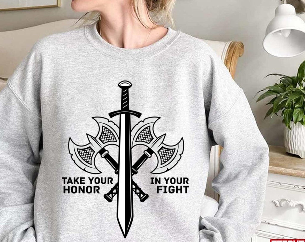 Take Your Honor In Your Fight Viking Valhalla Unisex Sweatshirt
