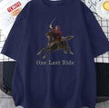 One Last Ride The Legend Col Zebuliah Noland Unisex T-Shirt