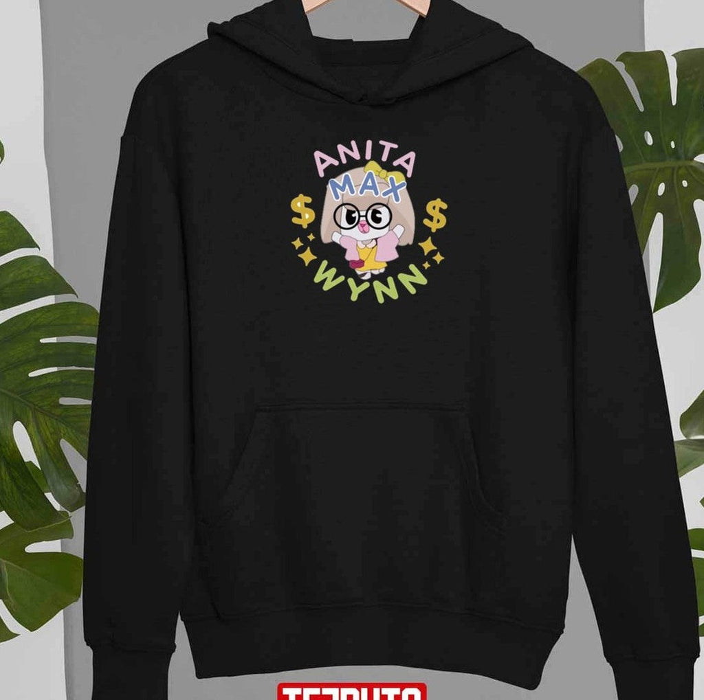Anita Max Wynn Drake's Alter Ego I Need A Max Win Unisex T-Shirt