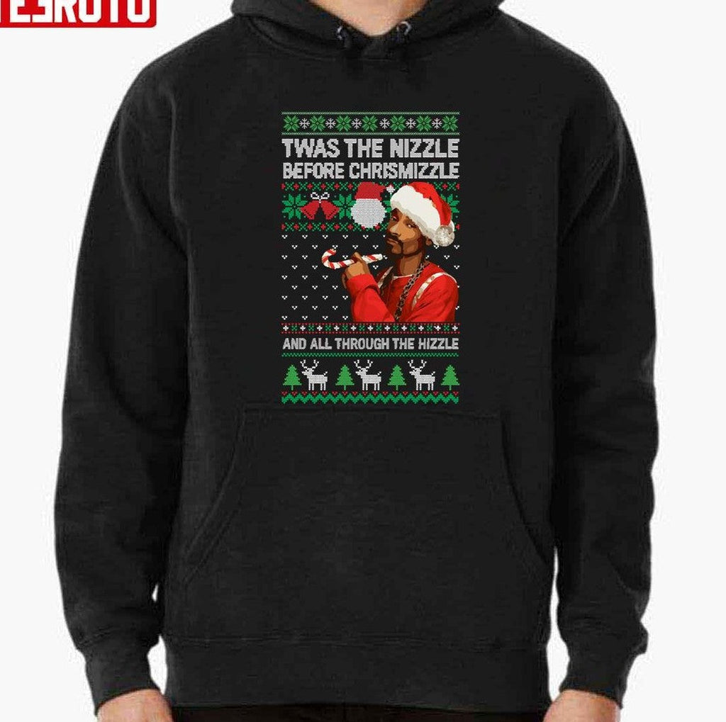 Snoop Dogg 'Twas The Nizzle Before Chrismizzle Ugly Xmas Style Unisex Sweatshirt