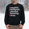 Bitch Acronym Funny Woman Acronym Unisex Sweatshirt