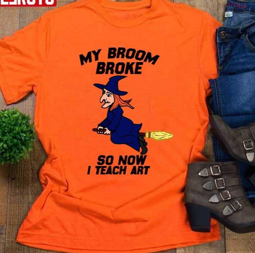 My Broom Broke So Now I Teach Art Halloween Art Unisex Sweatshirt
