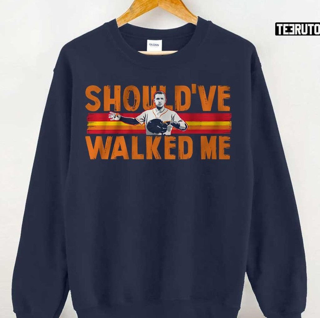 Should've Walked Me Houston Astros Alex Bregman Unisex Sweatshirt