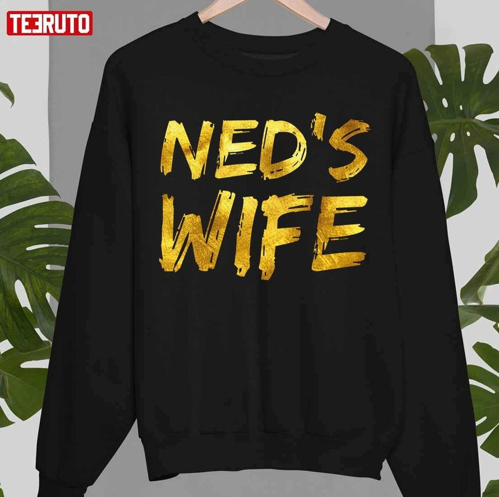 Ned's Wife Ned's Fulmer Unisex T-shirt
