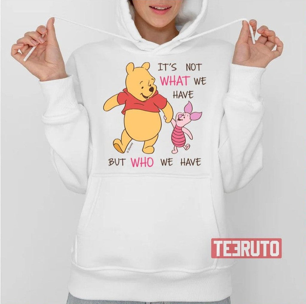 Pooh &amp; Piglet It's Not What We Have Quote Baby Unisex T-Shirt