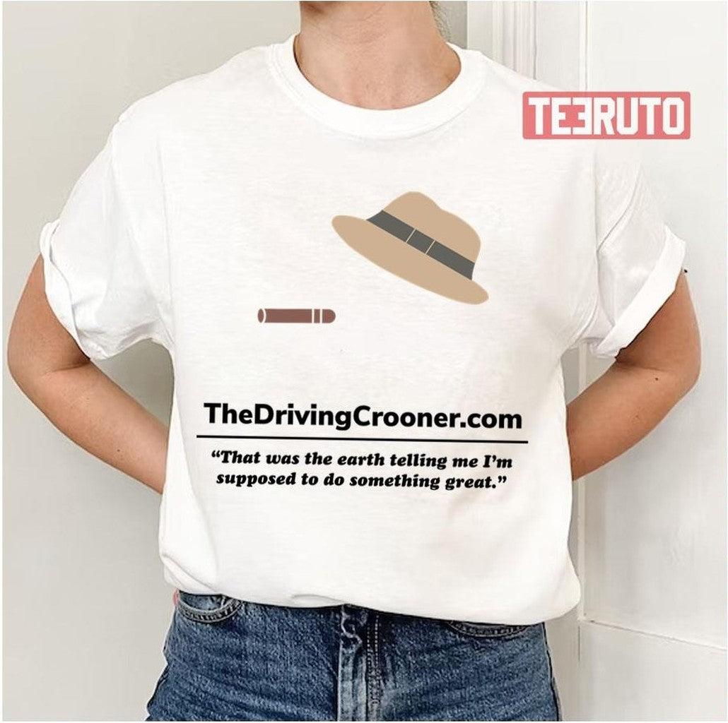 The Driving Crooner The Earth Telling Me Unisex T-Shirt