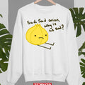 Onion Boy Sad Onion Unisex Sweatshirt