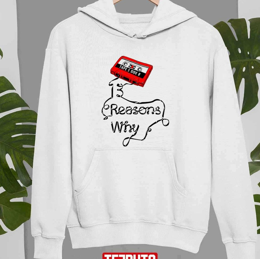 Tape 5 Side B 13 Reasons Why Unisex Sweatshirt